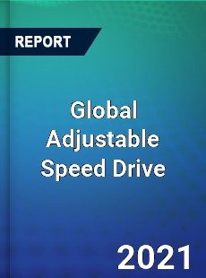 Global Adjustable Speed Drive Market