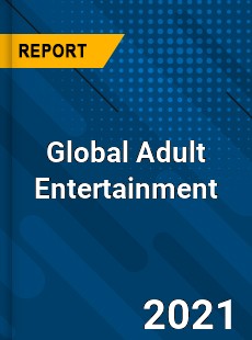 Adult Entertainment Market