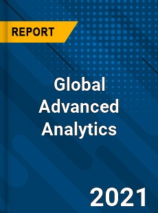 Global Advanced Analytics Market