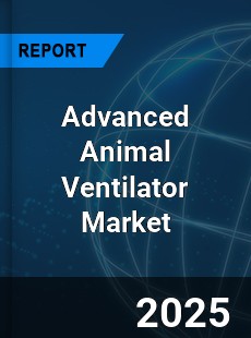 Global Advanced Animal Ventilator Market
