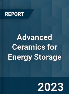 Global Advanced Ceramics for Energy Storage Market