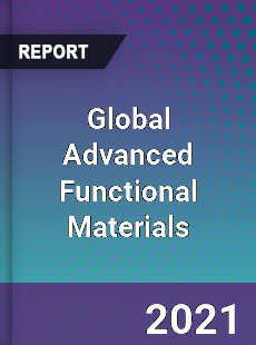 Global Advanced Functional Materials Market