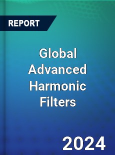 Global Advanced Harmonic Filters Market