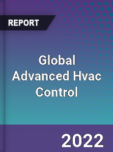 Global Advanced Hvac Control Market