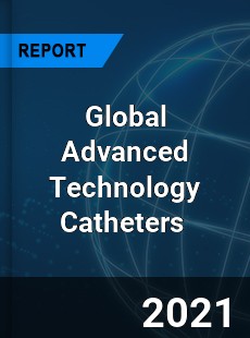 Global Advanced Technology Catheters Market