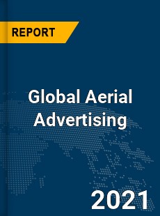 Aerial Advertising Market