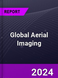 Global Aerial Imaging Market