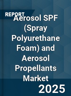 Global Aerosol SPF and Aerosol Propellants Industry