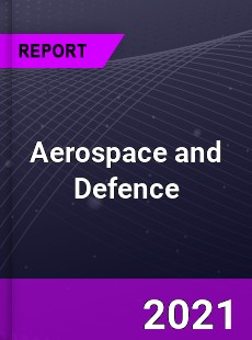 Global Aerospace and Defence Market