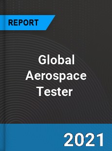 Global Aerospace Tester Market