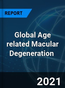 Global Age related Macular Degeneration Market