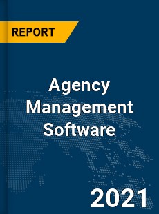 Global Agency Management Software Market