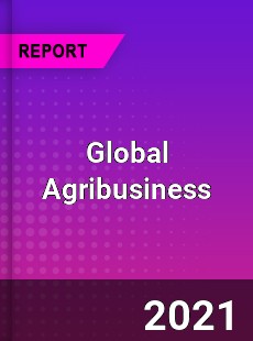 Global Agribusiness Market