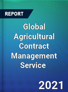 Global Agricultural Contract Management Service Market