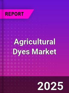Global Agricultural Dyes Market