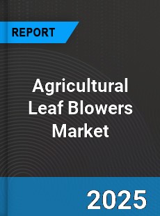Global Agricultural Leaf Blowers Outlook