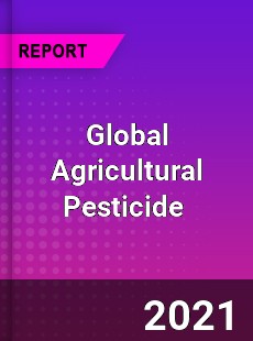 Global Agricultural Pesticide Market