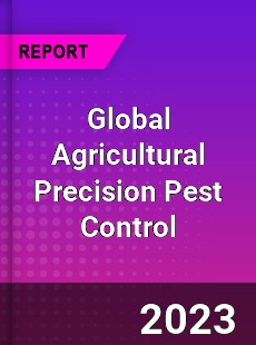 Global Agricultural Precision Pest Control Industry