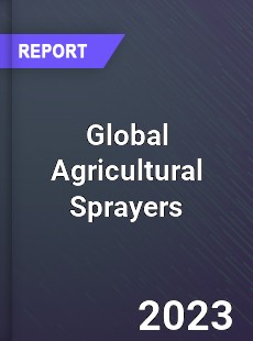 Global Agricultural Sprayers Market