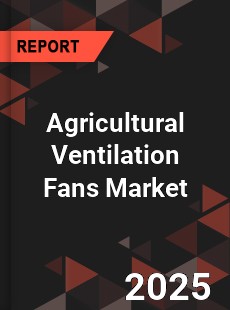 Global Agricultural Ventilation Fans Market
