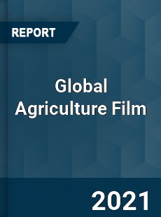 Global Agriculture Film Market