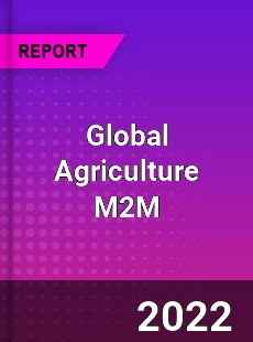 Global Agriculture M2M Market