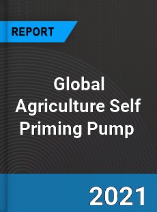 Global Agriculture Self Priming Pump Market