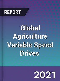 Global Agriculture Variable Speed Drives Market
