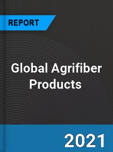 Global Agrifiber Products Market