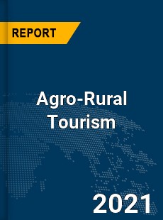 Global Agro Rural Tourism Market