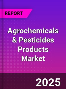 Global Agrochemicals & Pesticides Products Market