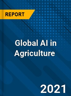 Global AI in Agriculture Market