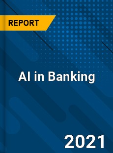 Global AI in Banking Market
