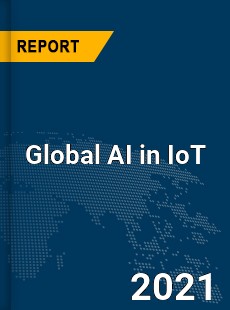 Global AI in IoT Market