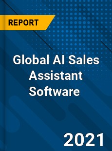 Global AI Sales Assistant Software Market