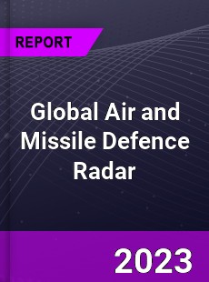 Global Air and Missile Defence Radar Market