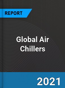 Global Air Chillers Market