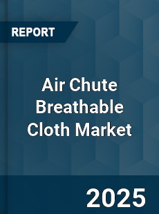 Global Air Chute Breathable Cloth Industry