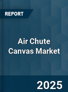 Global Air Chute Canvas Industry