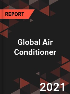 Global Air Conditioner Market