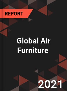 Global Air Furniture Market