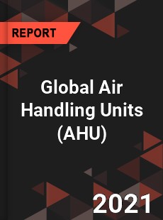 Global Air Handling Units Market