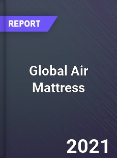 Global Air Mattress Market