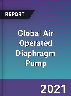 Global Air Operated Diaphragm Pump Market