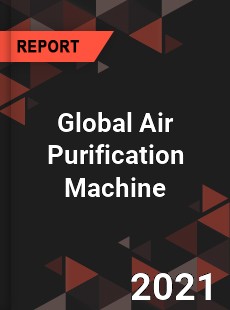 Air Purification Machine Market