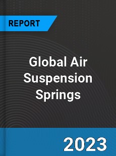 Global Air Suspension Springs Industry