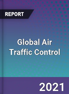 Global Air Traffic Control Market
