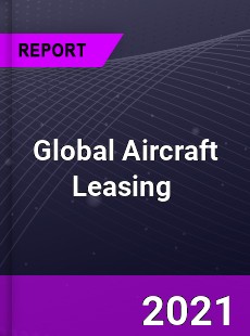 Aircraft Leasing Market