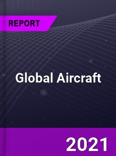 Global Aircraft Market