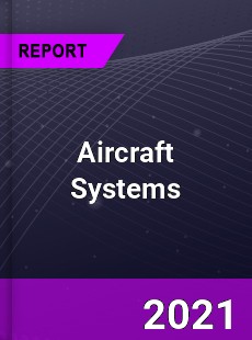 Global Aircraft Systems Market
